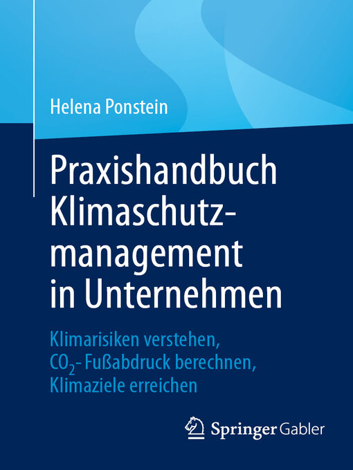 Title details for Praxishandbuch Klimaschutzmanagement in Unternehmen by Helena Ponstein - Available